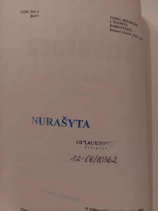 Romantiškasis egoistas - Frederic Beigbeder, knyga 4