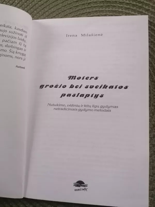 Moters grožio bei sveikatos paslaptys - Irena Milašienė, knyga 3