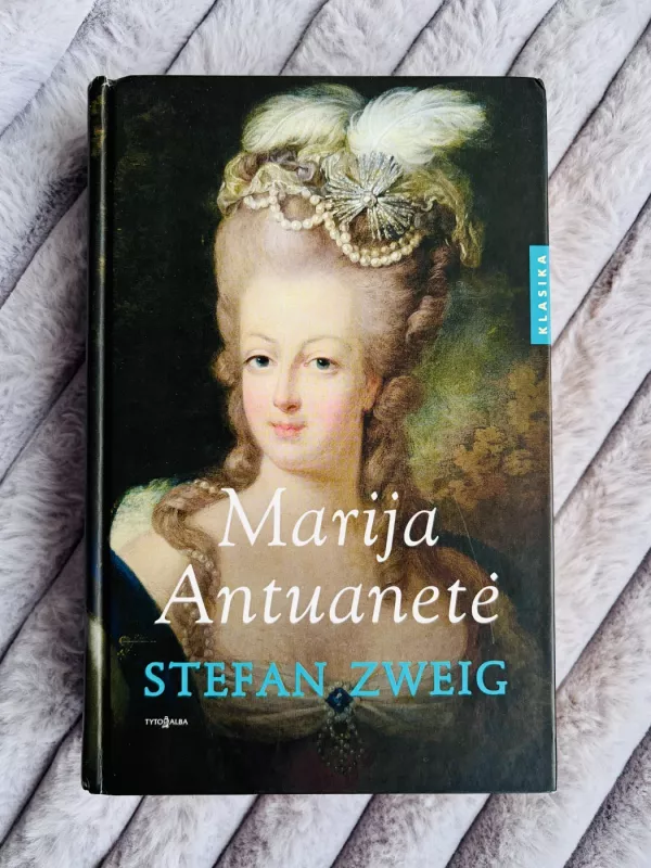 Marija Antuanetė - Stefan Zweig, knyga 2