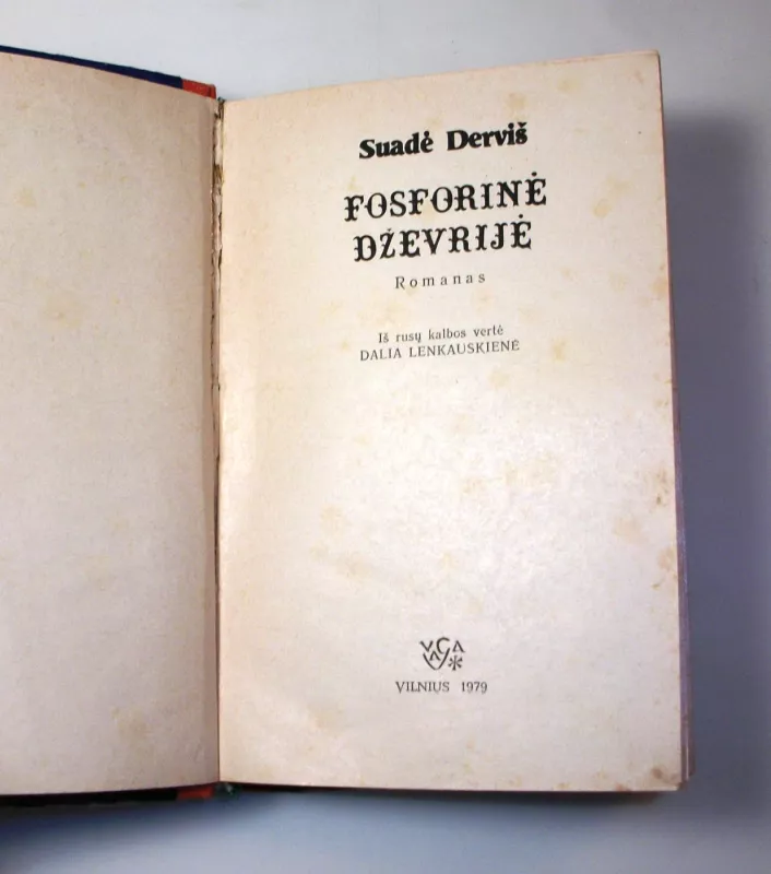 Fosforinė Dževrijė - Suadė Derviš, knyga 5