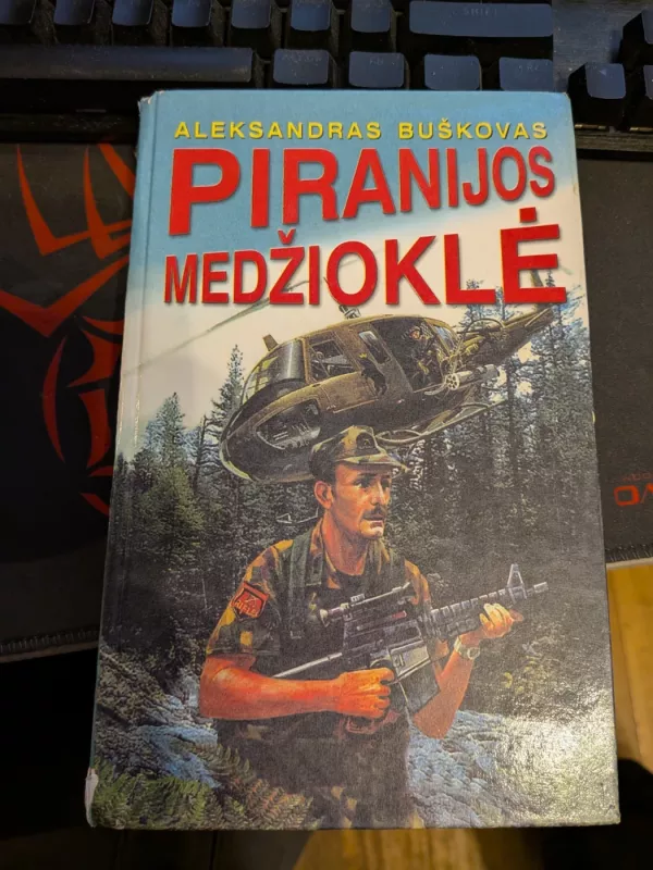 Piranijos medžioklė - Aleksandras Buškovas, knyga 3