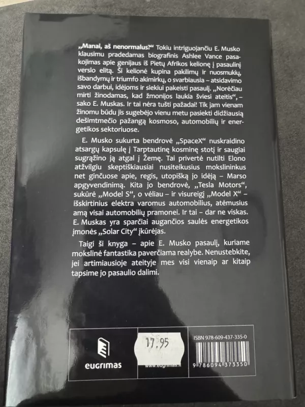 Elon Musk. "Tesla", "SpaceX" ir fantastinės ateities paieškos - Ashlee Vance, knyga 3