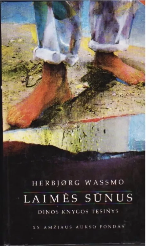 Herbjørg Wassmo (2 knygos). Dinos knyga ir Laimės sūnus. - Herbjørg Wassmo, knyga 3