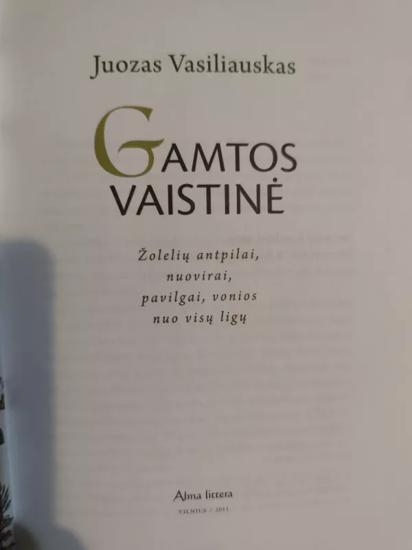 Gamtos vaistinė - Juozas Vasiliauskas, knyga 3