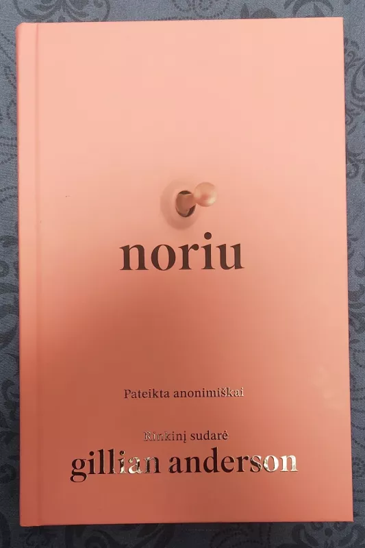 Noriu - Gillan Anderson, knyga 2