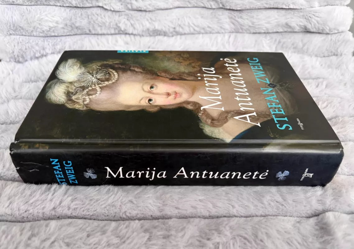 Marija Antuanetė - Stefan Zweig, knyga 4