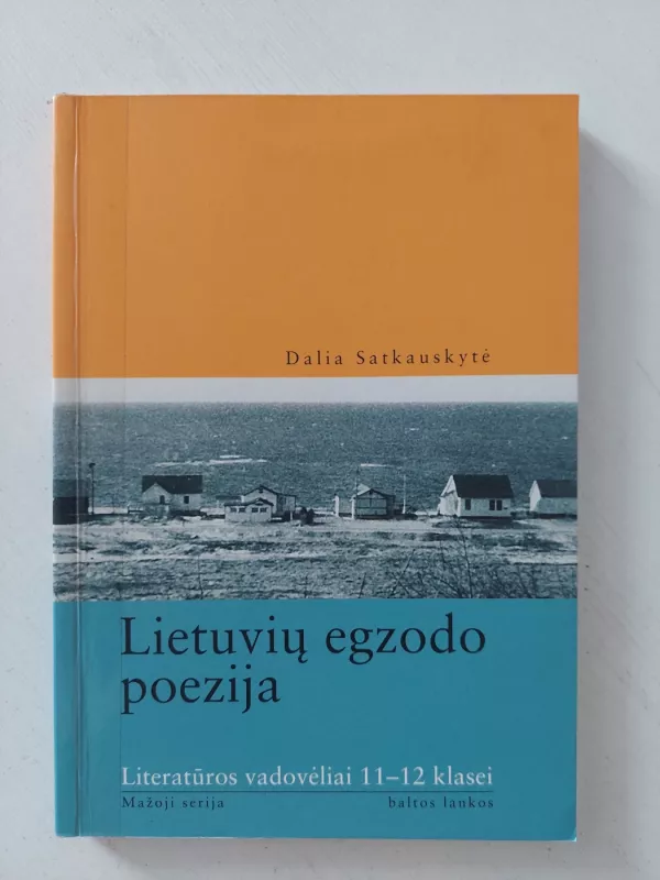 Lietuvių egzodo poezija - Dalia Satkauskaitė, knyga 2