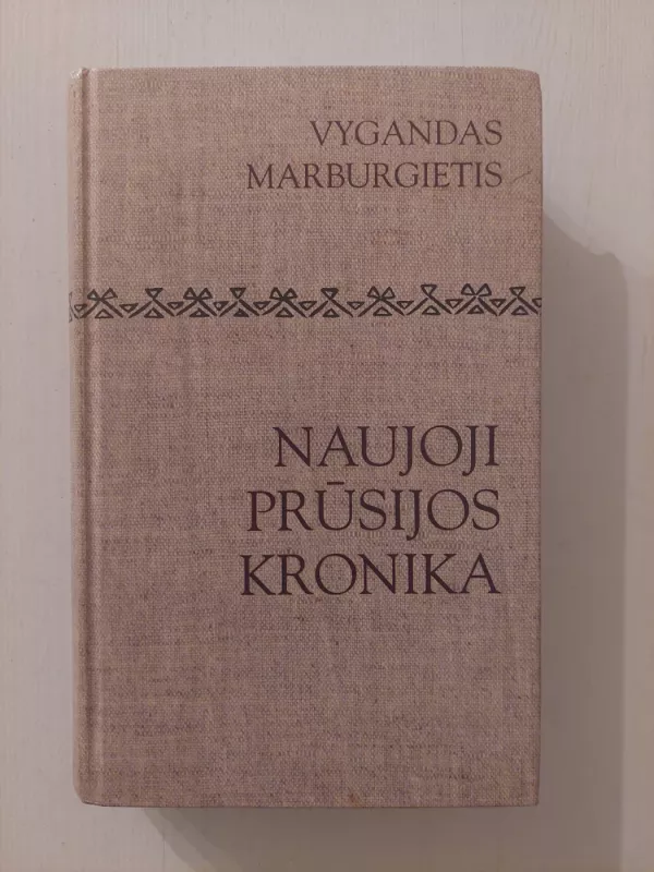 Naujoji Prūsijos kronika - Vygandas Marburgietis, knyga 2
