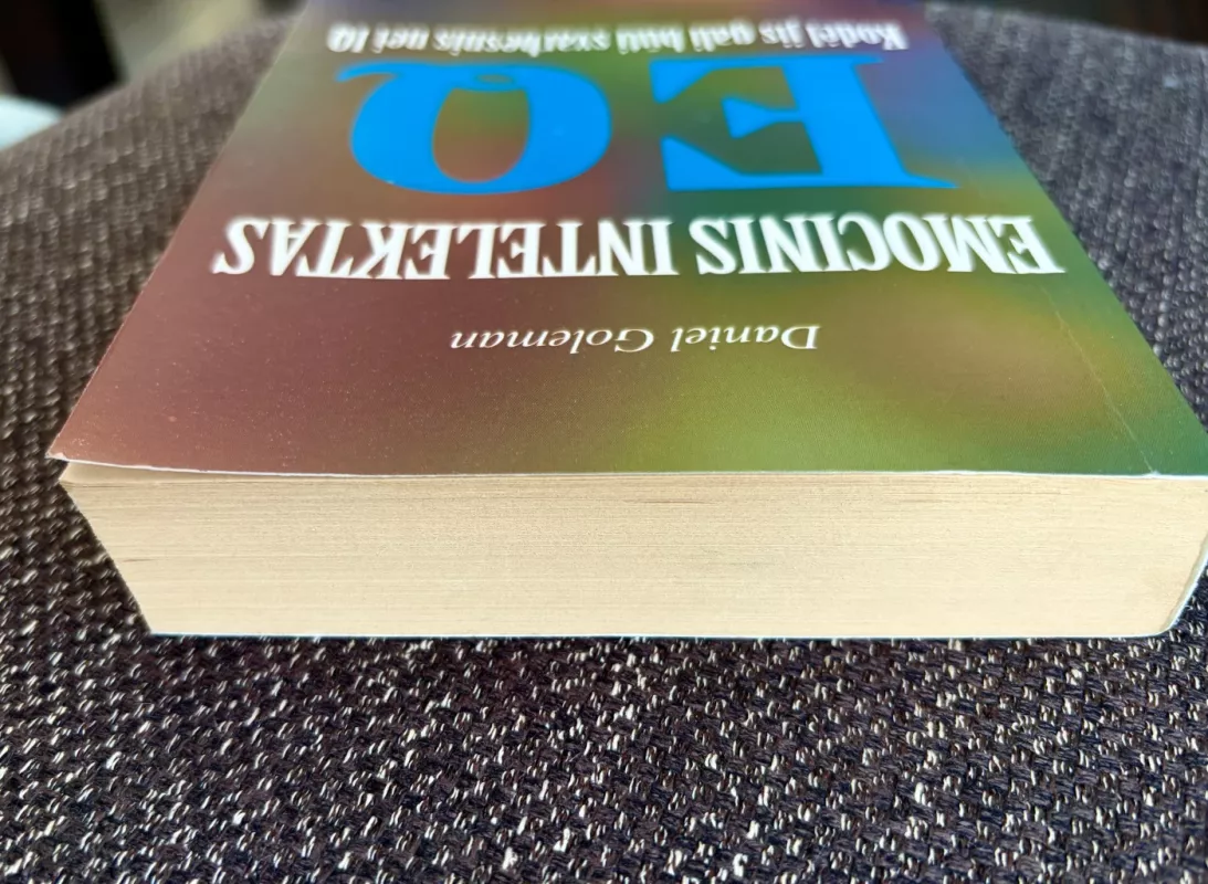 Emocinis intelektas EQ. Kodėl jis gali būti svarbesnis nei IQ - Daniel Goleman, knyga 5