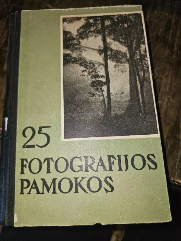 25 fotografijos pamokos - V. P. Mikulinas, knyga 2