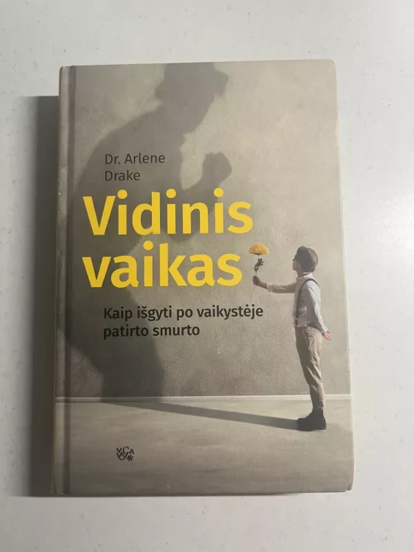 Vidinis vaikas - Arlene Drake, knyga 2