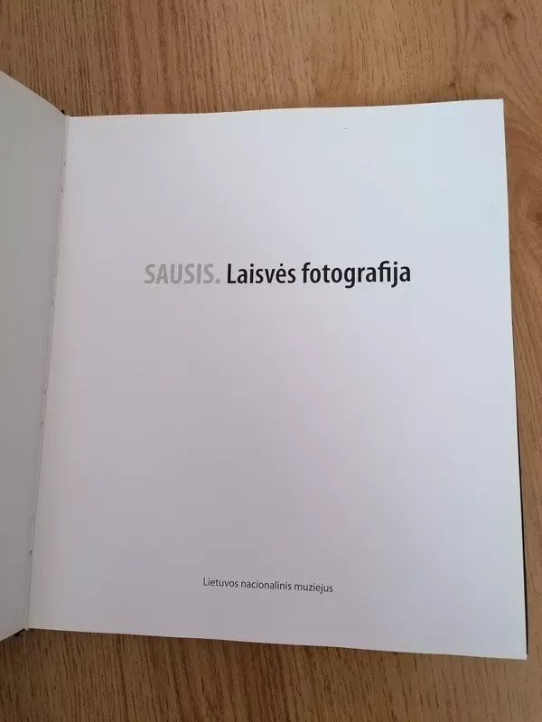 Sausis. Laisvės fotografija - Erika Miknevičiūtė, knyga 6