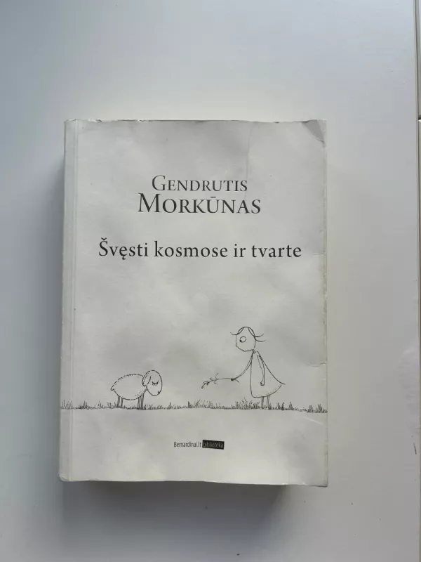 Švęsti kosmose ir tvarte - Morkūnas Gendrutis, knyga 2