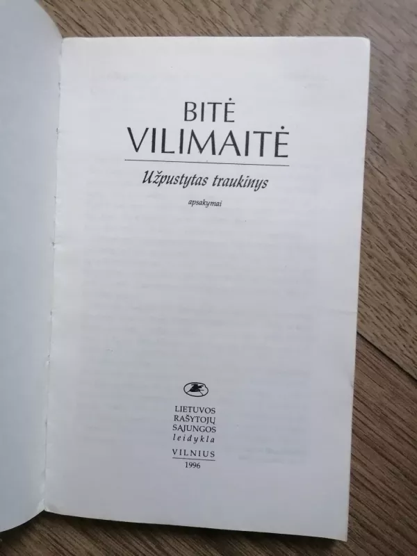 Užpustytas traukinys - Bitė Vilimaitė, knyga 3