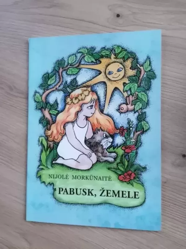 Pabusk, žemele - Nijolė Morkūnaitė, knyga 2