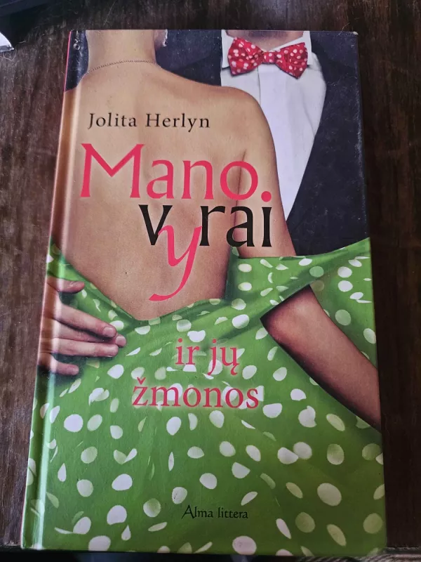 Mano vyrai ir jų žmonos - Jolita Herlyn, knyga 2