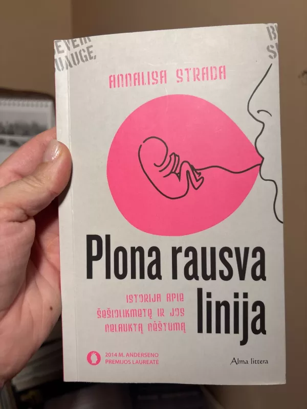 Plona rausva linija - Jandy Nelson Annalisa Strada, knyga 2