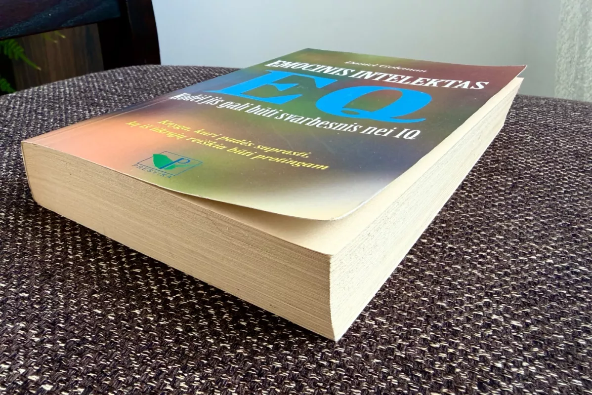Emocinis intelektas EQ. Kodėl jis gali būti svarbesnis nei IQ - Daniel Goleman, knyga 4