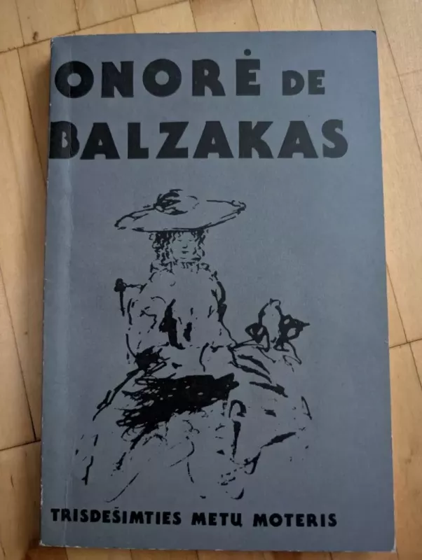 Trisdešimties metų moteris - Onorė Balzakas, knyga 2