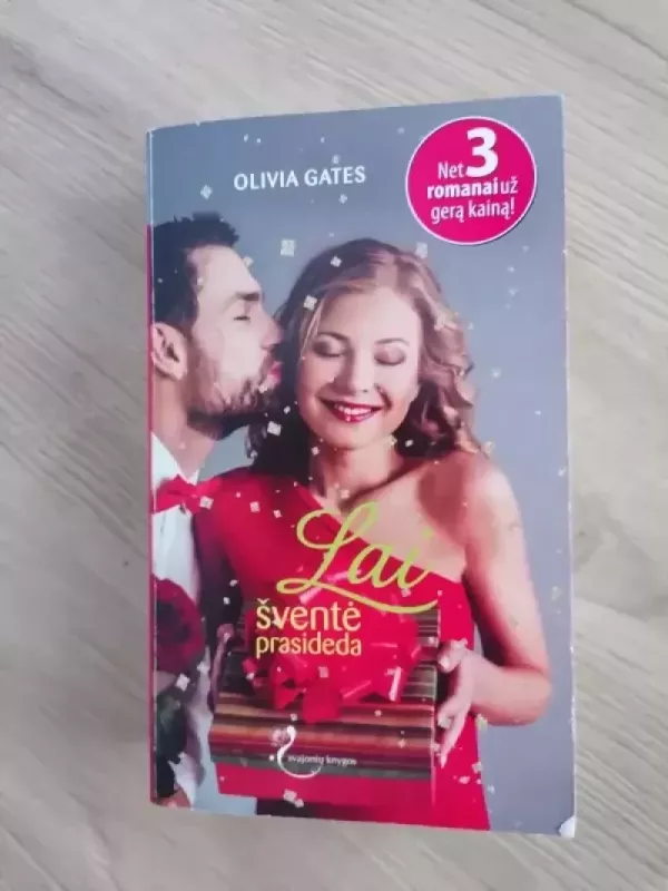 Olivia Gates. Lai šventė prasideda - Olivia Gates, knyga 2