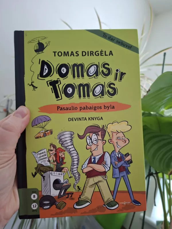 Domas ir Tomas. Pasaulio pabaigos byla. - Tomas Dirgėla, knyga 2
