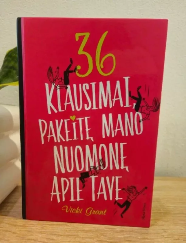 36 klausimai, pakeitę mano nuomonę apie tave - Vicki Grant, knyga 2