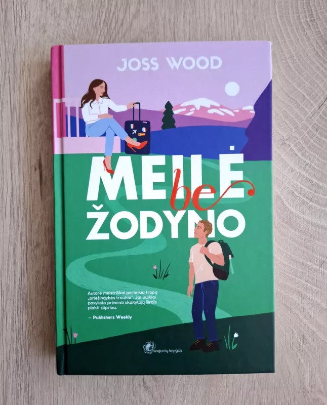 Meilė be žodyno - Joss Wood, knyga 2