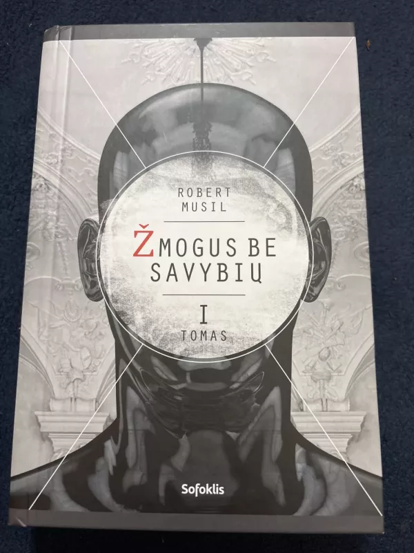 Žmogus be savybių (I ir II tomai) - Robert Musil, knyga 3