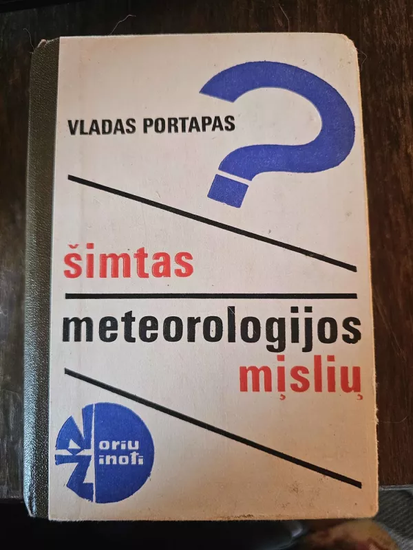 Šimtas meteorologijos mįslių - Vladas Portapas, knyga 2