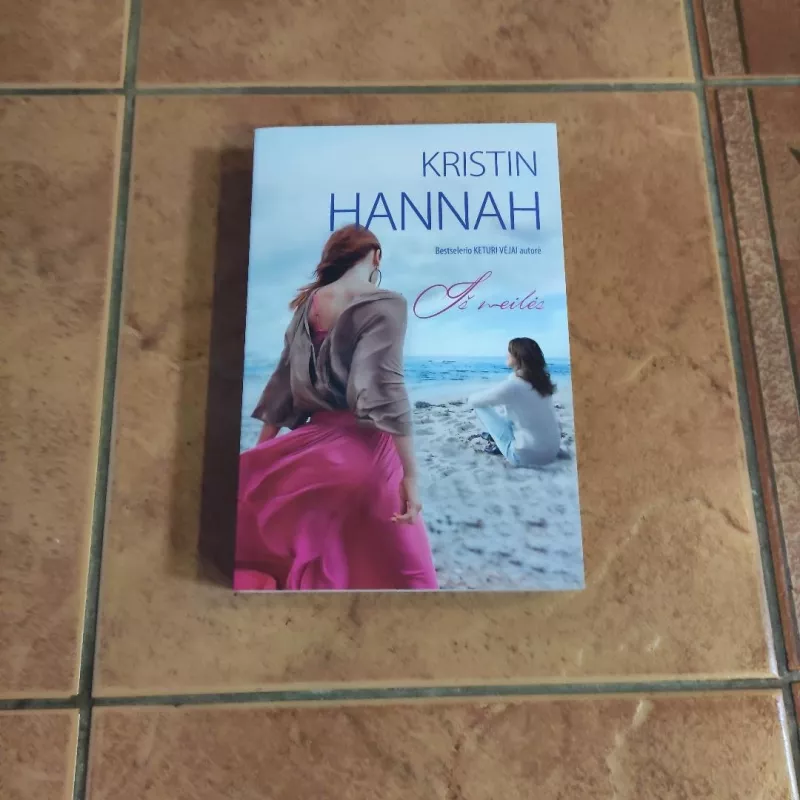 Iš meilės - Kristin Hannah, knyga 2