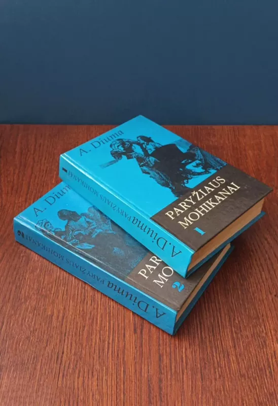 Paryžiaus mohikanai I-II dalys - A.Diuma, knyga 3