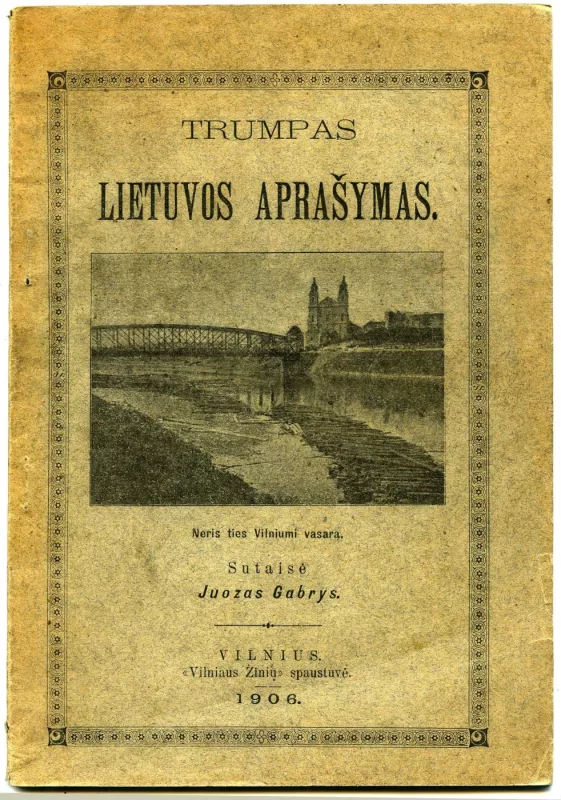 Trumpas Lietuvos aprašymas - Juozas Gabrys, knyga 2