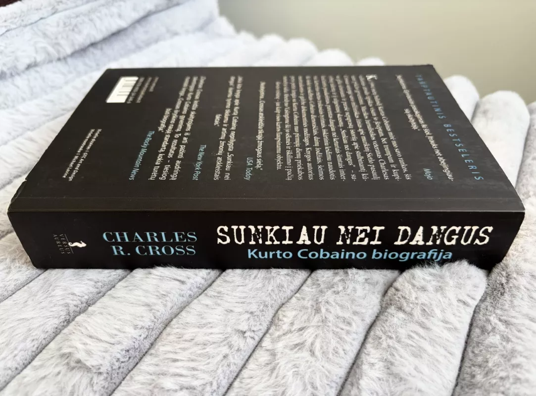 Sunkiau nei dangus. Kurto Cobaino biografija - Charles R. Cross, knyga 4