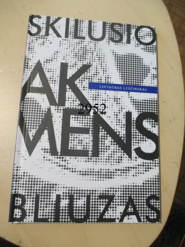 Skilusio akmens bliuzas - Liutauras Leščinskas, knyga 2