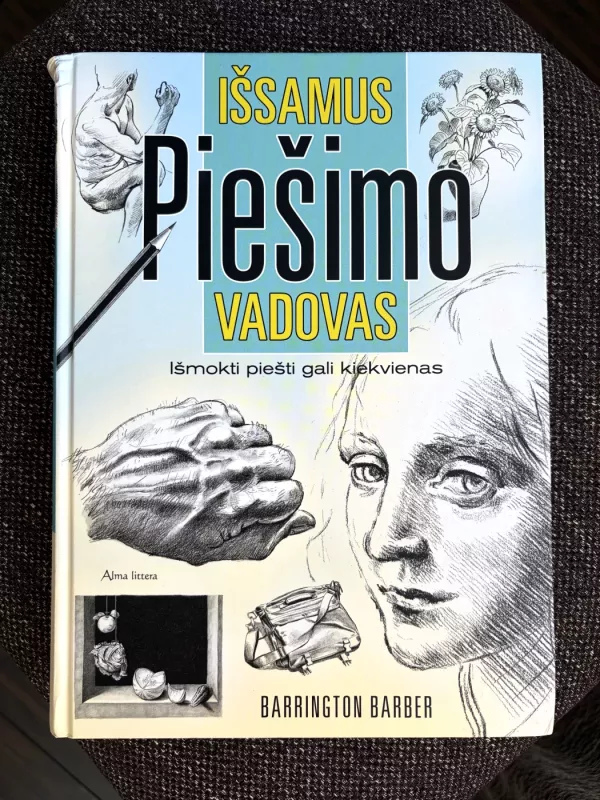 Išsamus piešimo vadovas - Barber Barrington, knyga 2