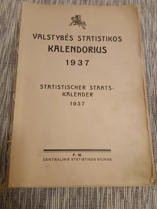 Valstybės statistikos kalendorius 1937 - Centralinis statistikos biuras, knyga 2