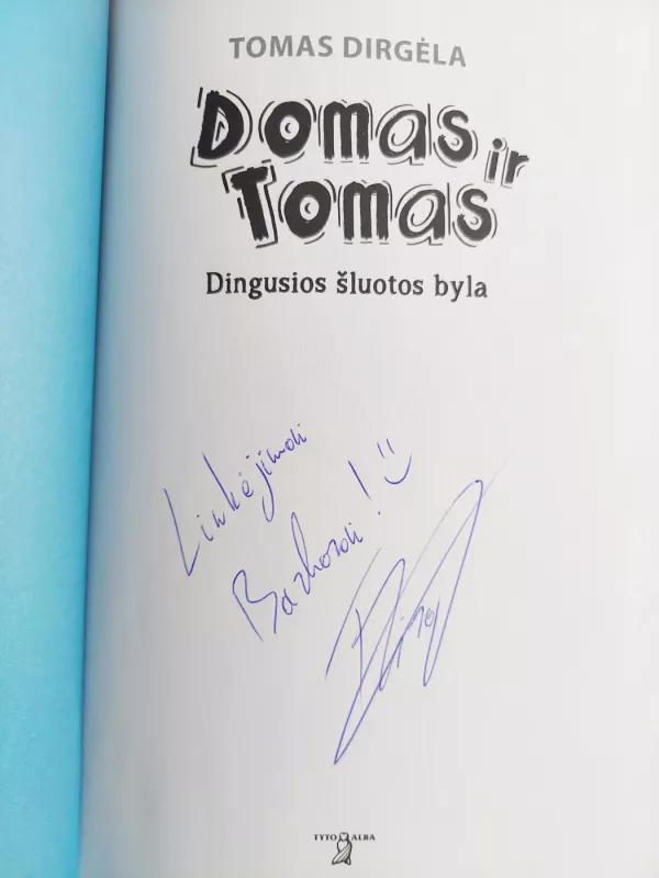 Domas ir Tomas. Dingusios šluotos byla - Tomas Dirgėla, knyga 3
