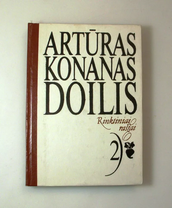 Rinktiniai raštai 2 tomas - Artūras Konanas Doilis, knyga 2