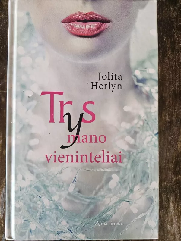 Trys mano vienintėliai - Herlyn Jolita, knyga 3