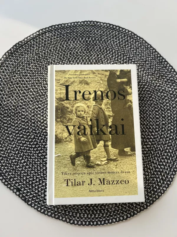 Irenos vaikai. Tikra istorija apie vienos moters drąsą - Tilar J. Mazzeo, knyga 2