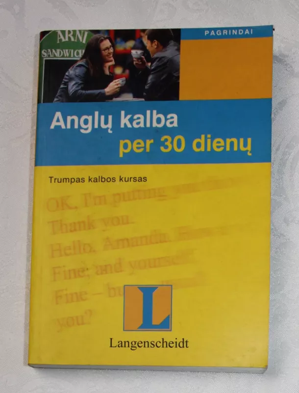 Anglų kalba per 30 dienų - Saulius Lapinskas, knyga 2