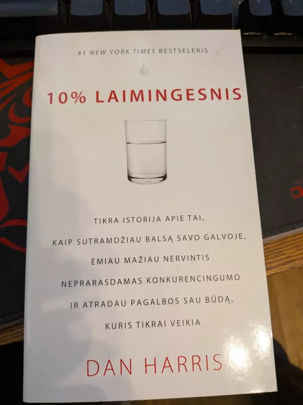 10 % laimingesnis - Dan Harris, knyga 3