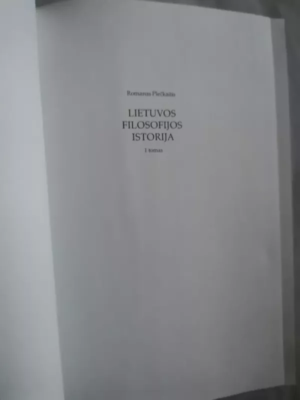 Lietuvos filosofijos istorija (I tomas): Viduramžiai-Renesansas-Naujieji amžiai - Romanas Plečkaitis, knyga 3