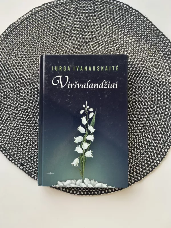 Viršvalandžiai - Jurga Ivanauskaitė, knyga 2