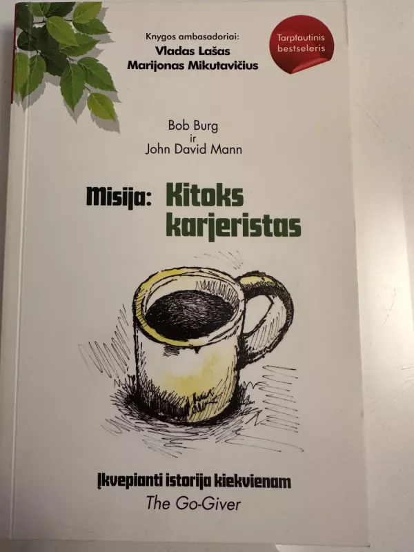 Misija: Kitoks karjeristas - Bob Burg John,  David Mann, knyga 2