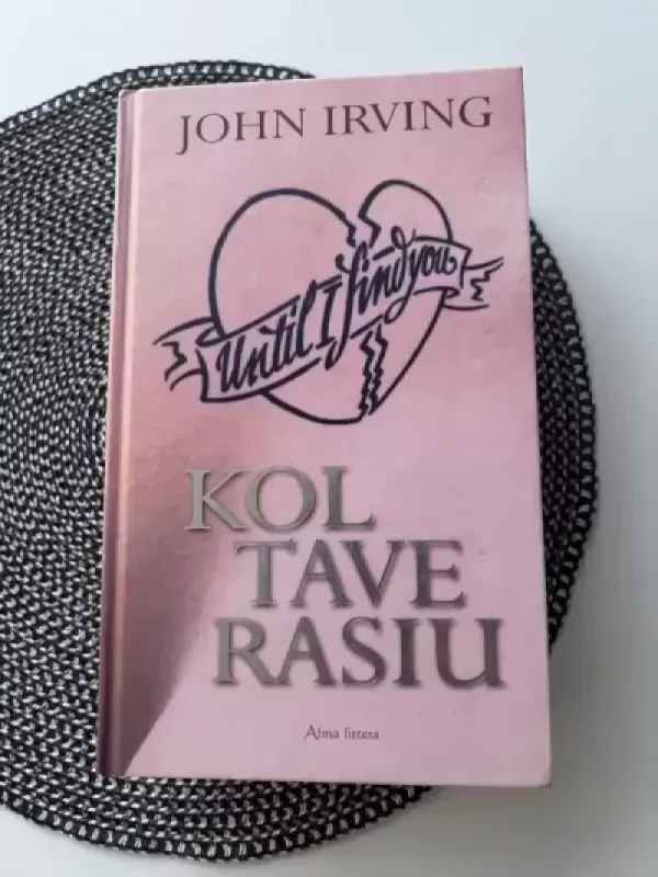 Kol tave rasiu - Džonas Irvingas, knyga 2