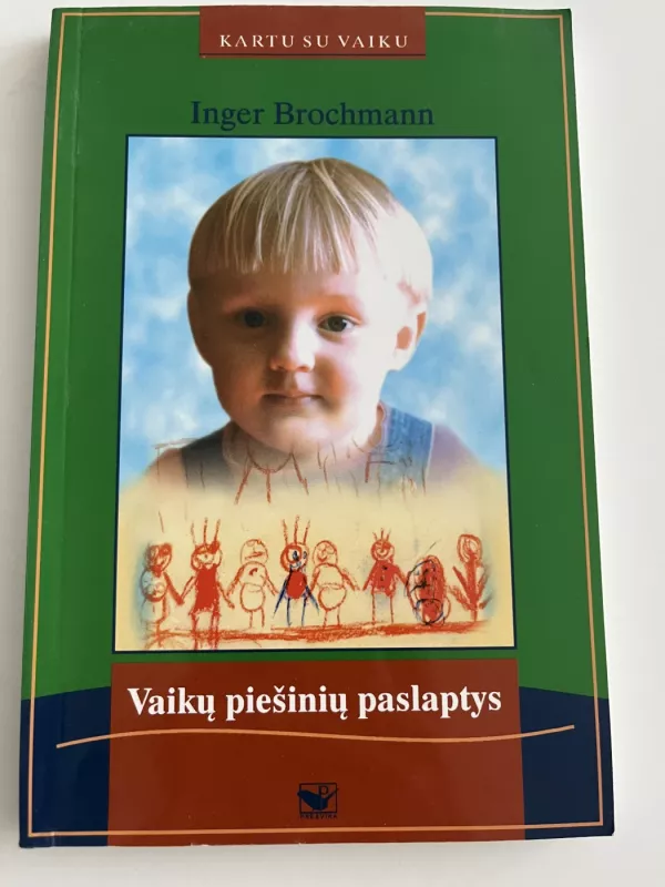 Vaikų piešinių paslaptys - Inger Brochmann, knyga 2