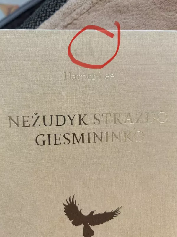 Nežudyk strazdo giesmininko - Harper Lee, knyga 4