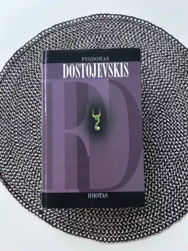 Idiotas - Fiodoras Dostojevskis, knyga 2