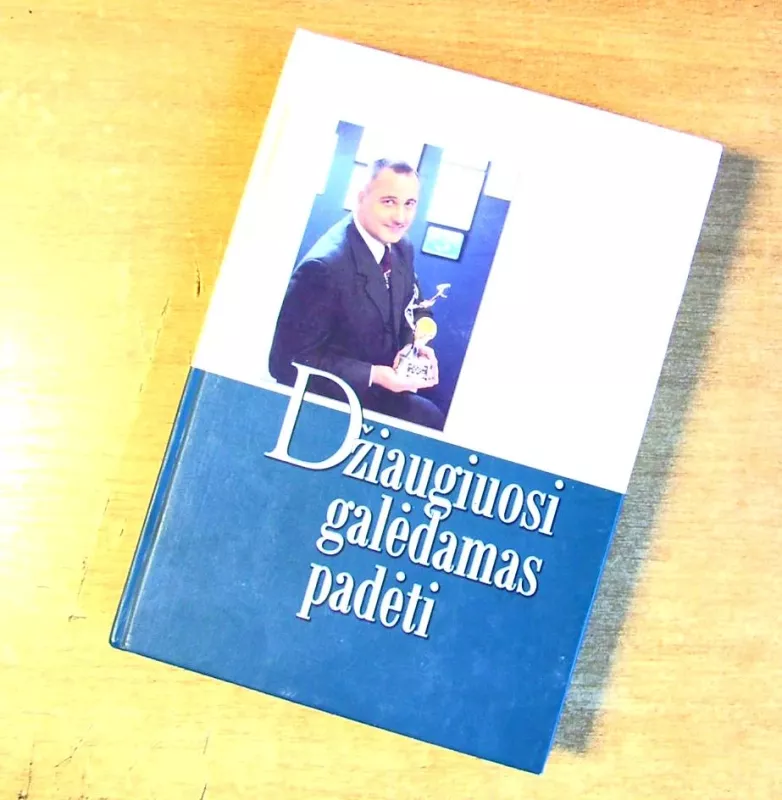 Džiaugiuosi galėdamas padėti - Autorių Kolektyvas, knyga 2